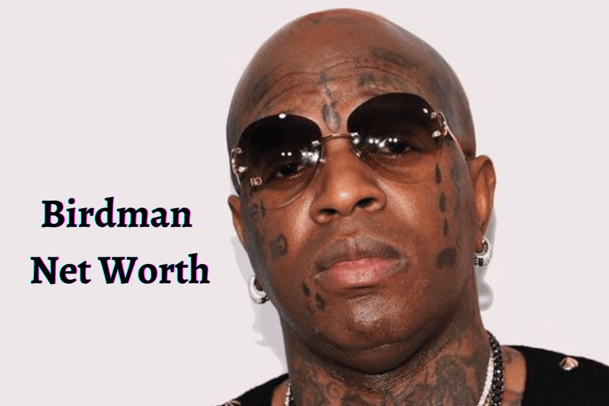 What Is American Rapper 'Birdman Net Worth' In 2022?