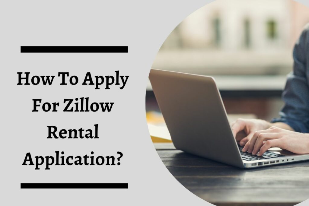 How To Apply For Zillow Rental Application