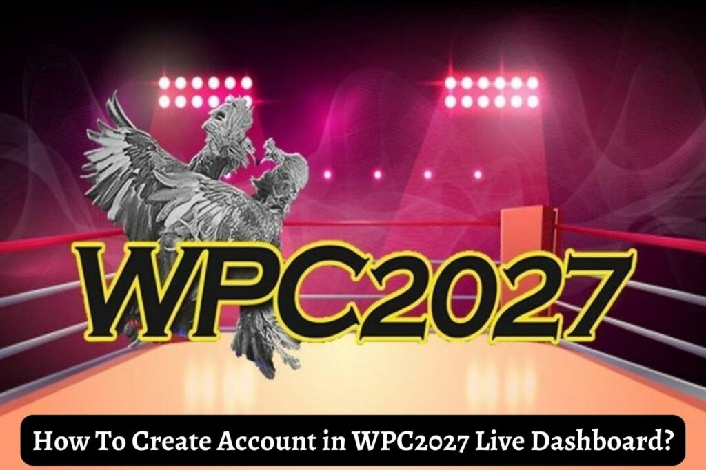 How To Create Account in WPC2027 Live Dashboard