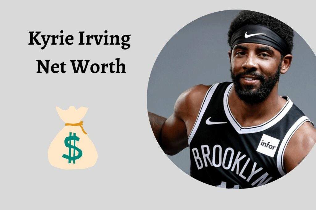 Kyrie Irving Net Worth