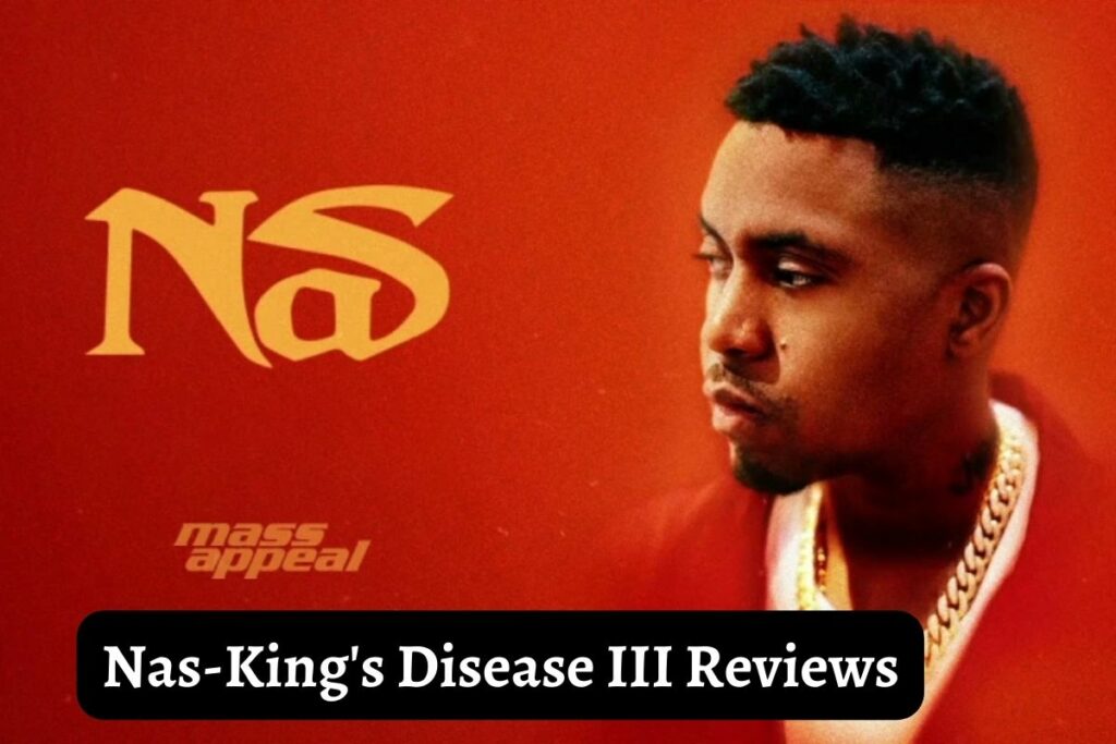 Nas-King's Disease III Reviews