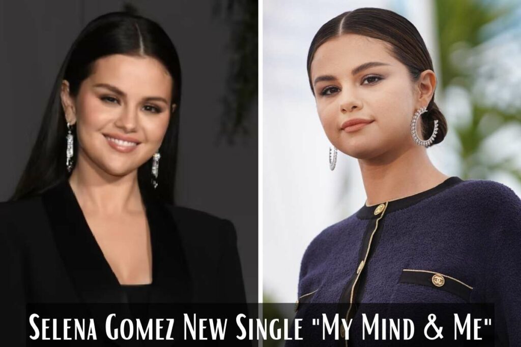 Selena Gomez New Single My Mind & Me