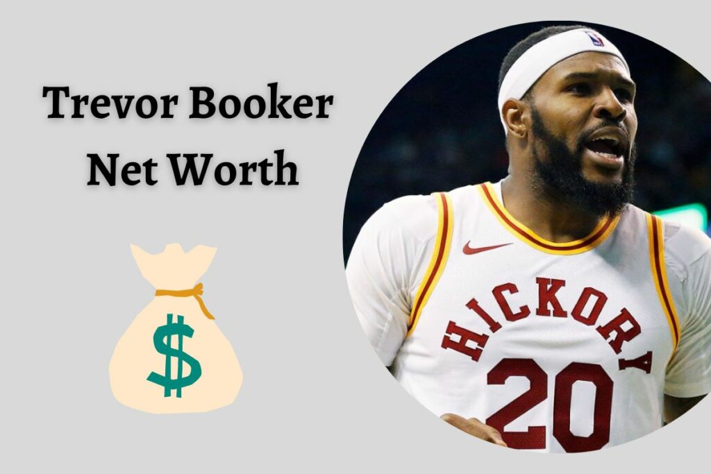 Trevor Booker Net Worth
