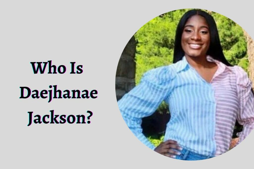 Who Is Daejhanae Jackson