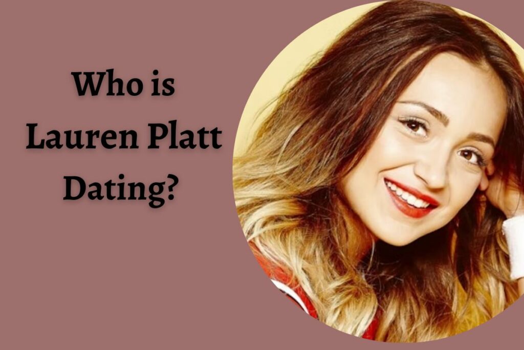 Who is Lauren Platt Dating