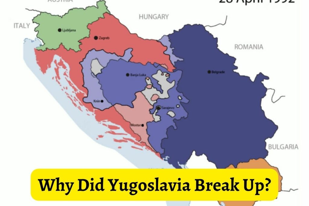 Why Did Yugoslavia Break Up