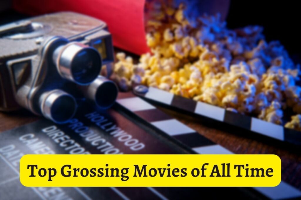 top grossing movies of all time