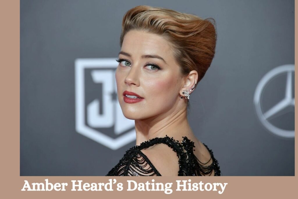 Amber Heard’s Dating History