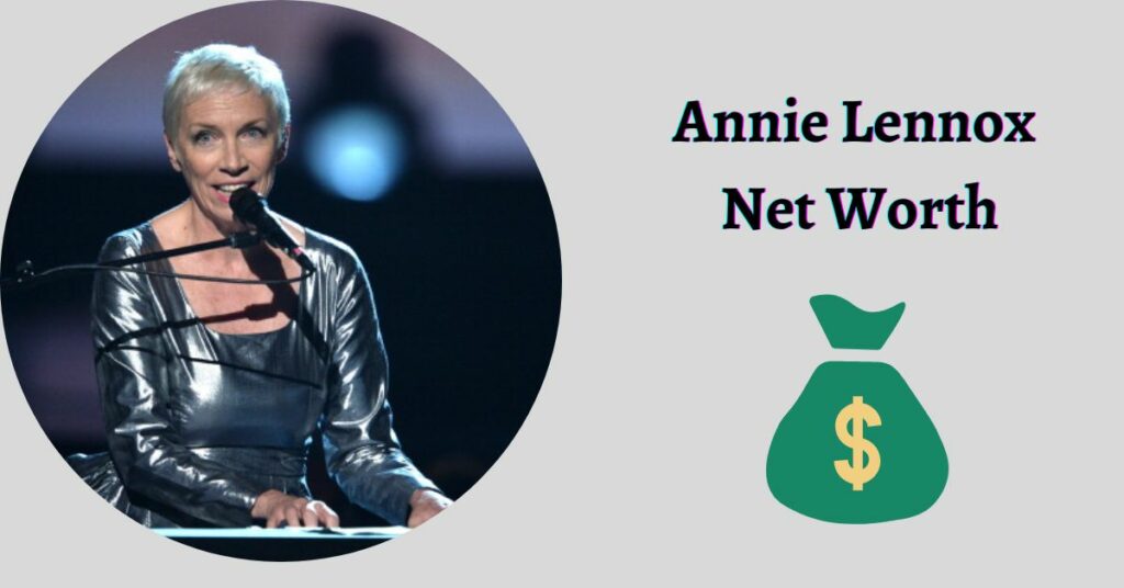 Annie Lennox Net Worth