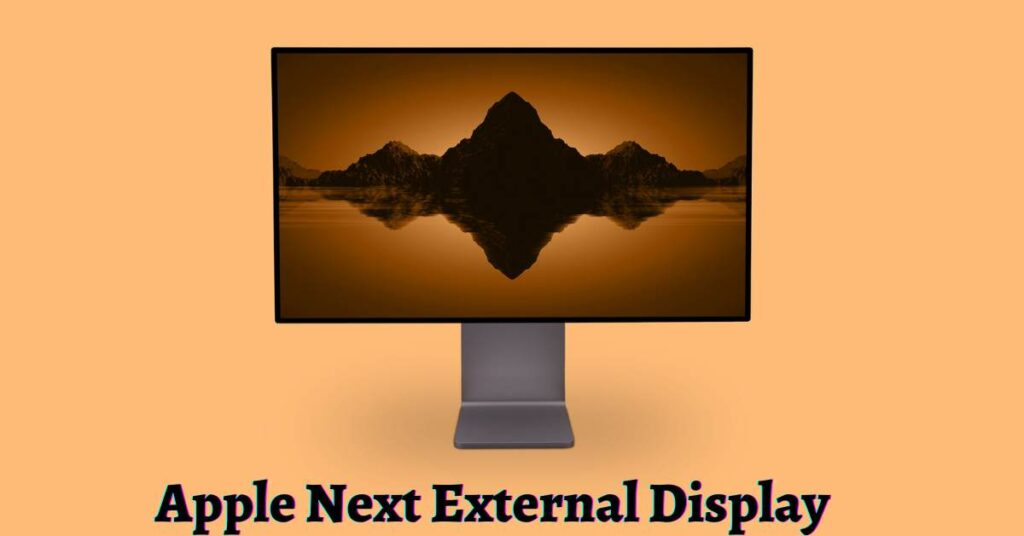 Apple Next External Display