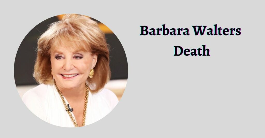 Barbara Walters Death