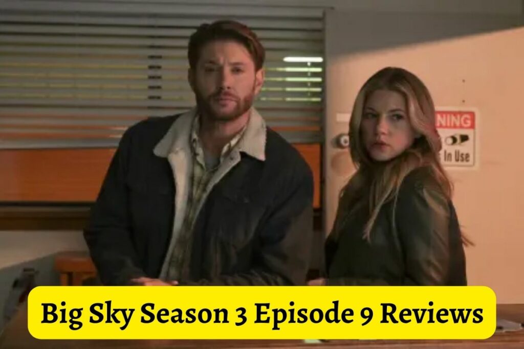 Big Sky Season 3 Episode 9 Reviews