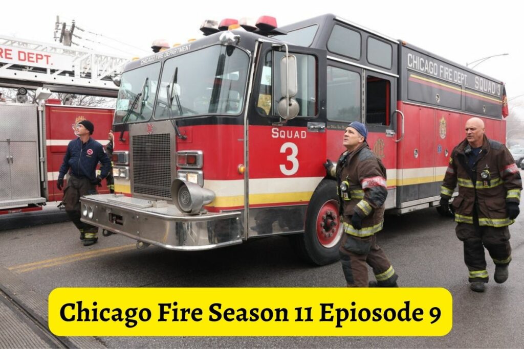 Chicago Fire Season 11 Epiosode 9