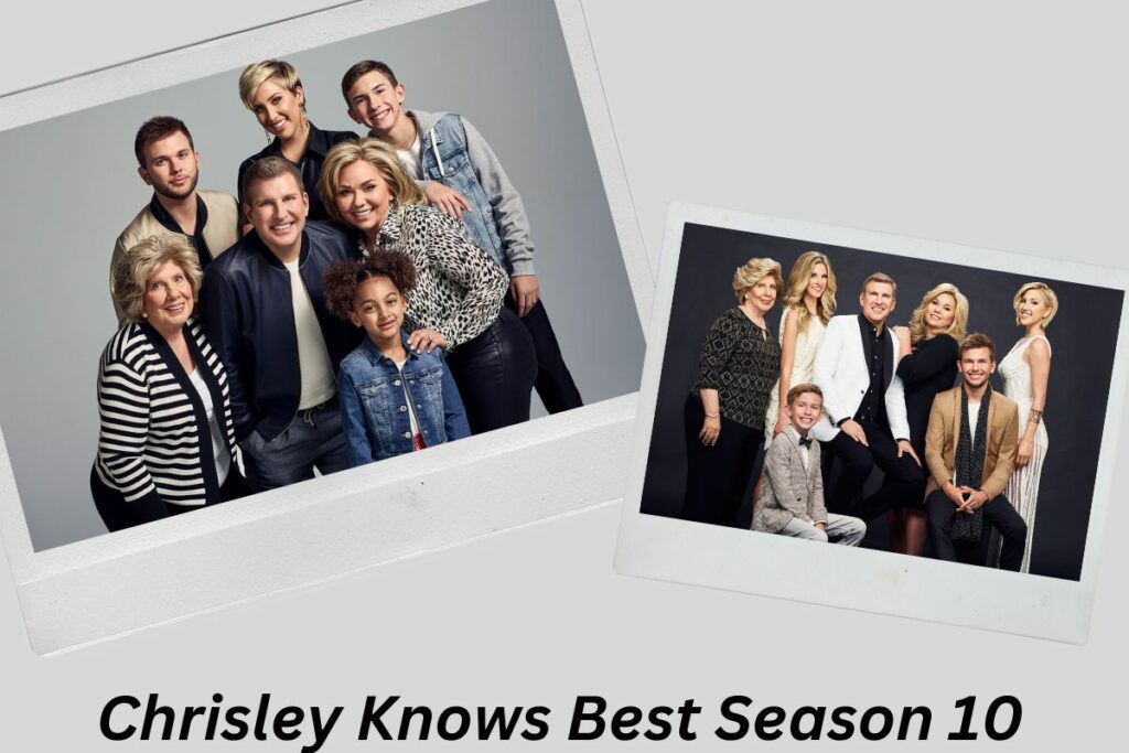 Chrisley Knows Best Season 10 Release Date