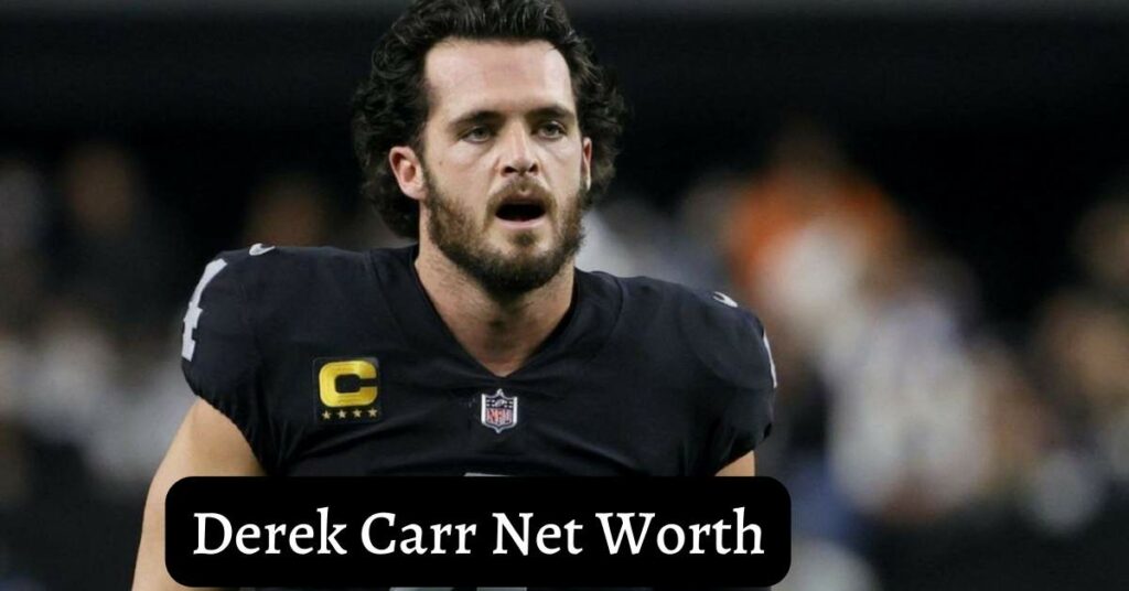 Derek Carr Net Worth