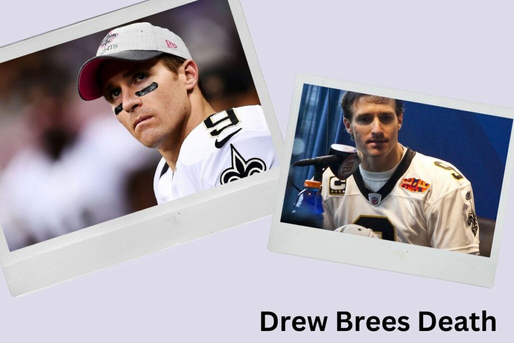 Drew Brees Death