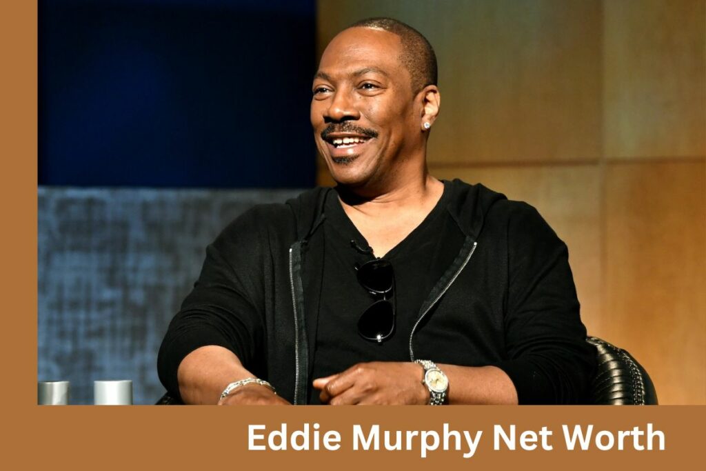 Eddie Murphy Net Worth