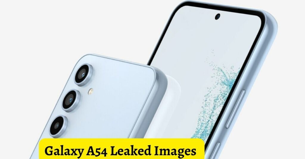 Galaxy A54 Leaked Images And More Details
