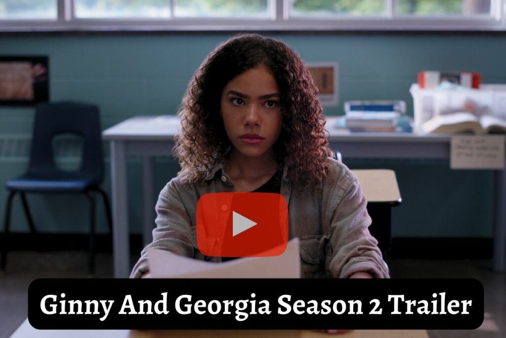 Ginny And Georgia Season 2 Trailer