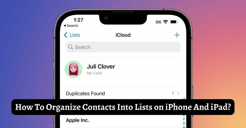 How To Organize Contacts Into Lists on iPhone And iPad