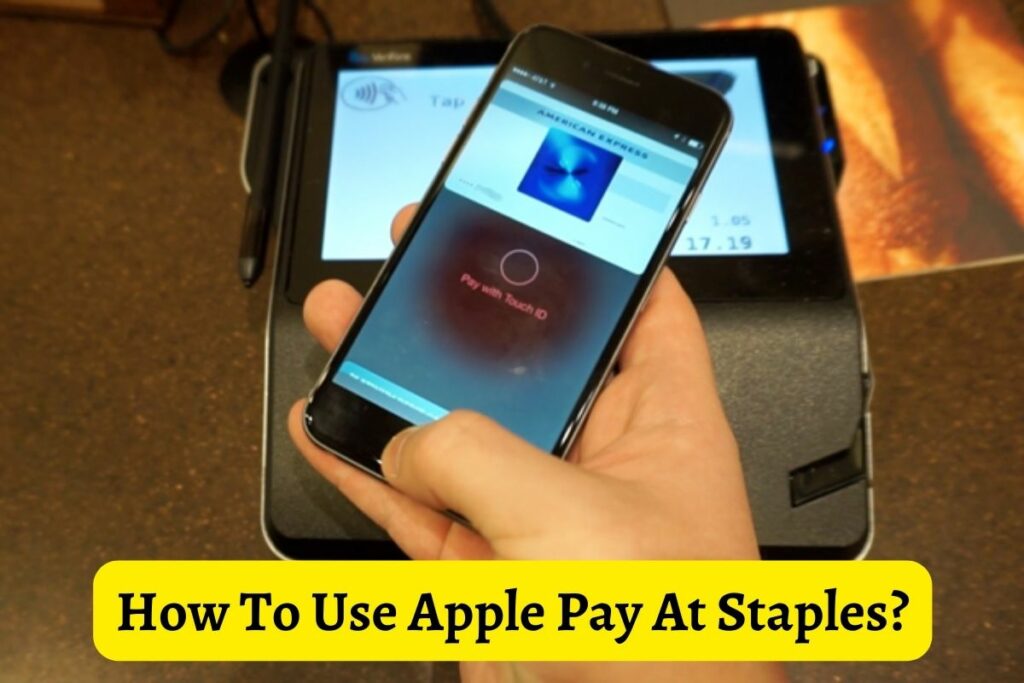 How To Use Apple Pay At Staples?