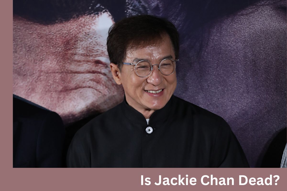 Is Jackie Chan Dead? How Did His Death Hoax Start?