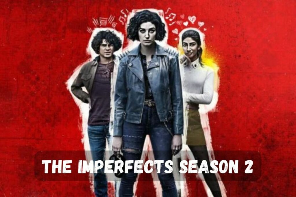 The Imperfects Season 2
