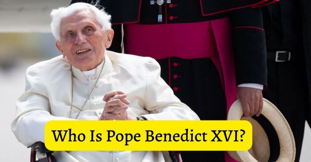 Who Is Pope Benedict XVI