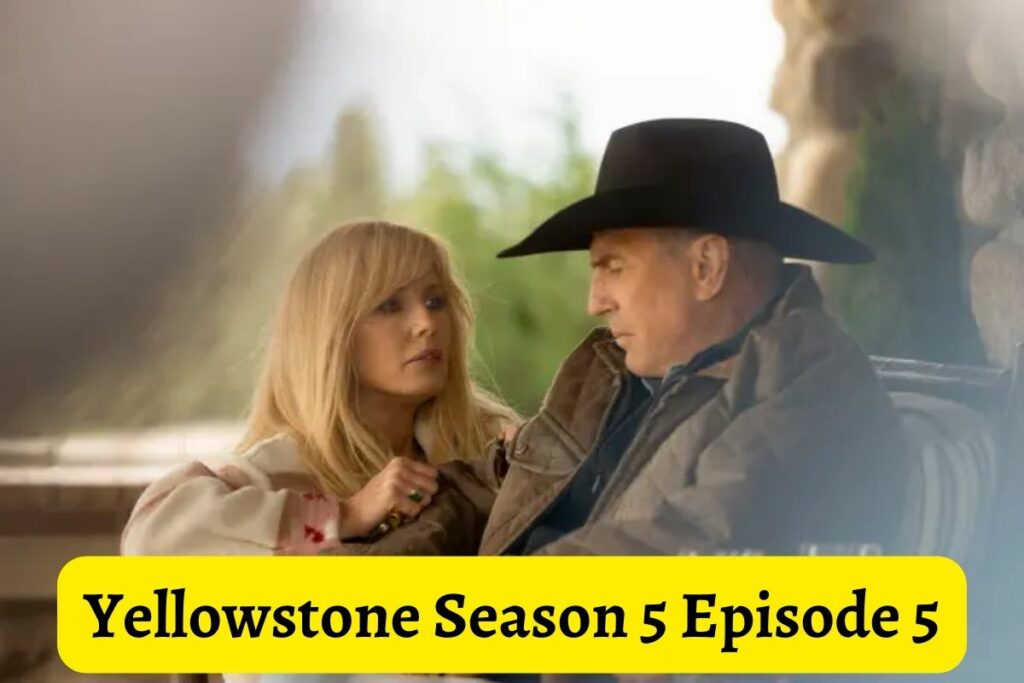 Yellowstone Season 5 Episode 5