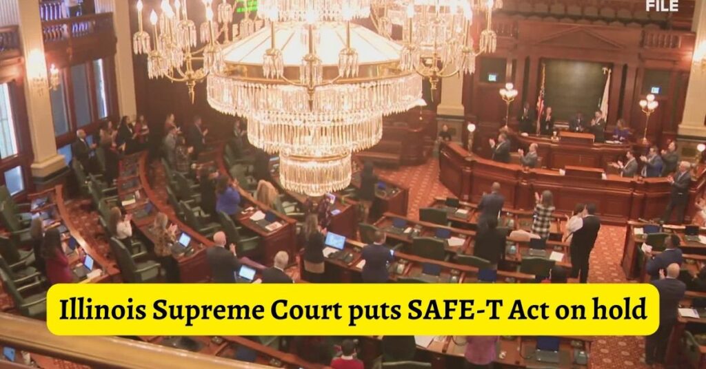 Illinois Supreme Court puts SAFE-T Act on hold