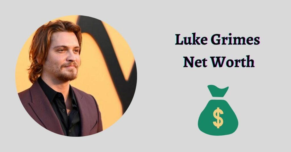 Luke Grimes Net Worth