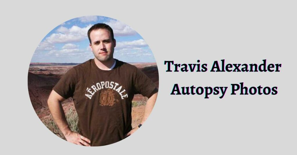 Travis Alexander Autopsy Photos