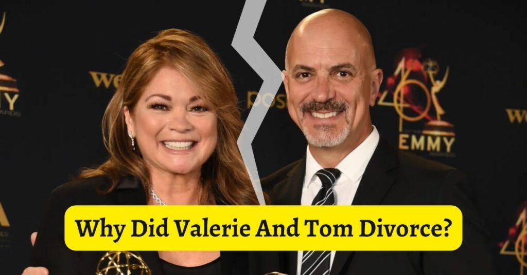 Why Did Valerie And Tom Divorce?
