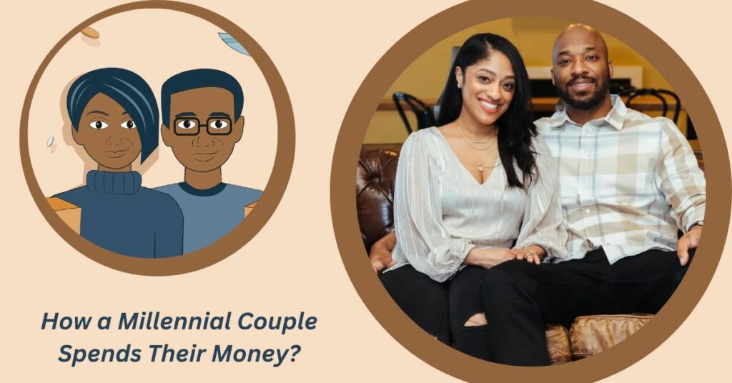 How a Millennial Couple Who Makes $123,000 Annually Spends Their Money