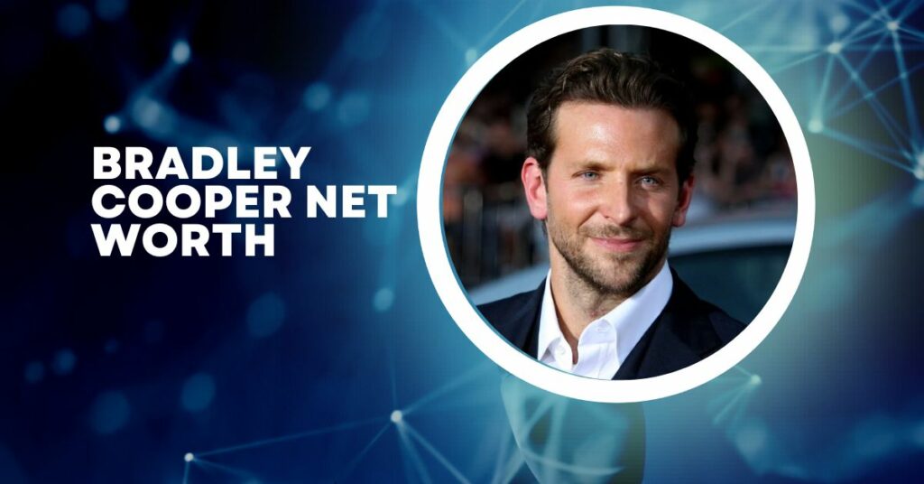 Bradley Cooper Net Worth 
