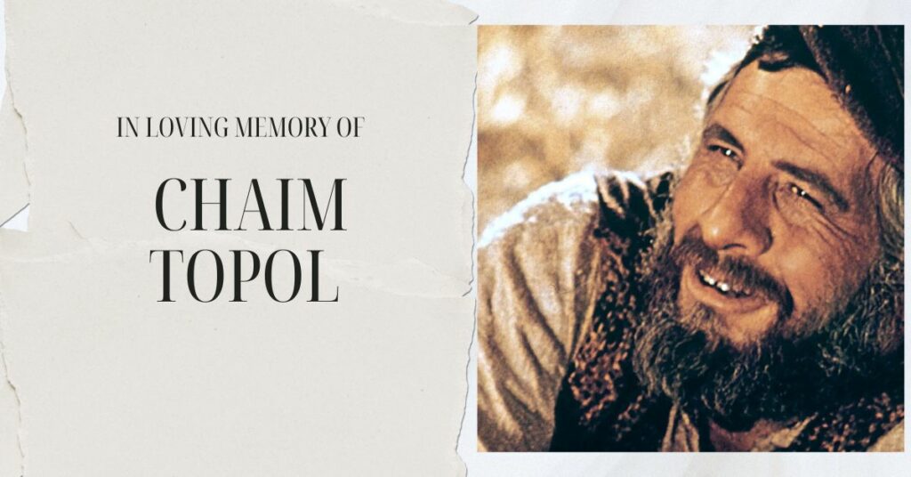 Chaim Topol died