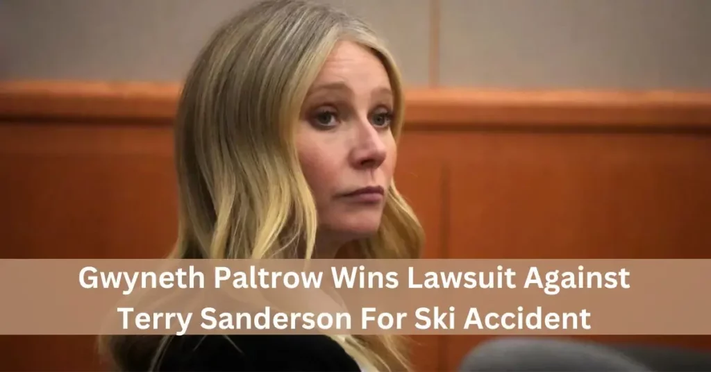 Gwyneth Paltrow Wins Lawsuit