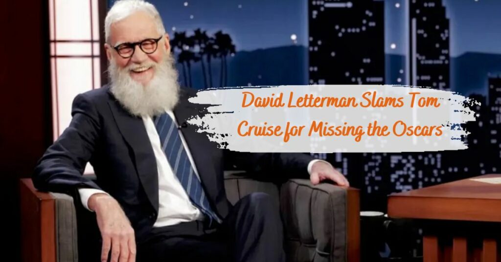 David Letterman Slams Tom Cruise