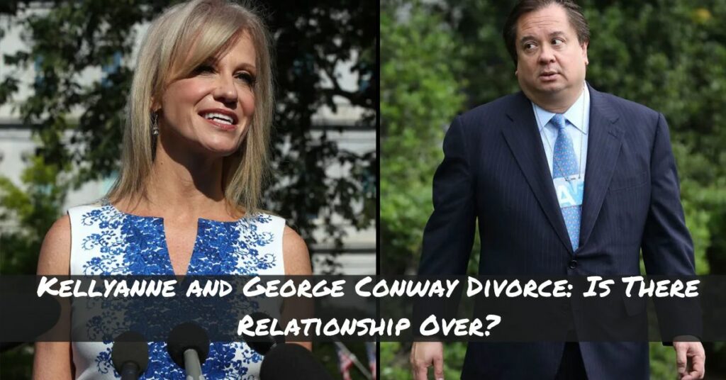 Kellyanne and George Conway Divorce