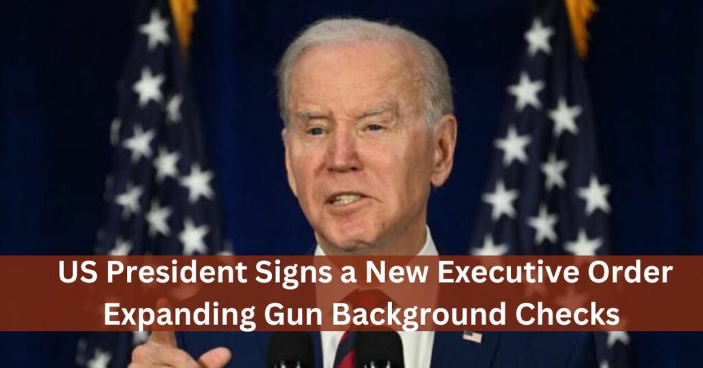 New Executive Order Expanding Gun Background Checks