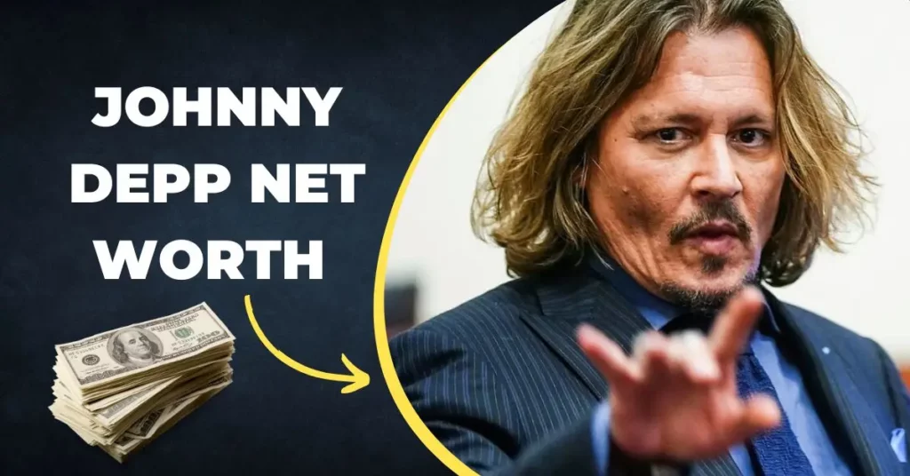 Johnny Depp Net Worth 2023
