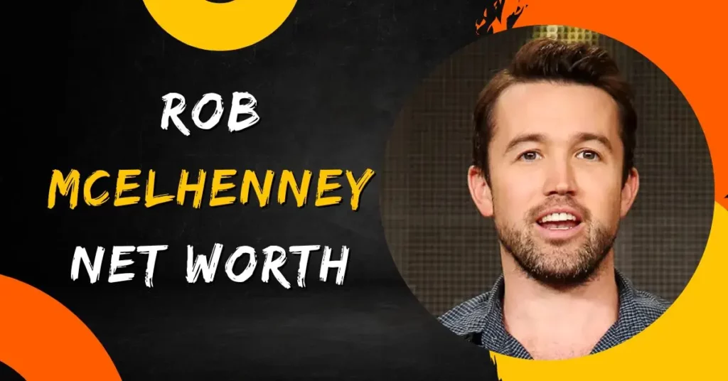 Rob McElhenney Net Worth