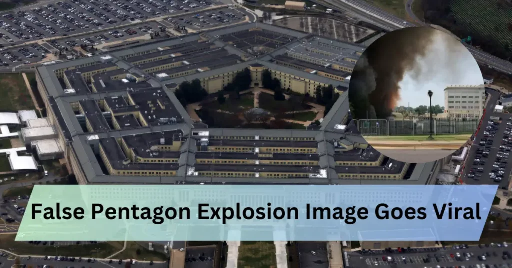 False Pentagon Explosion Image Goes Viral