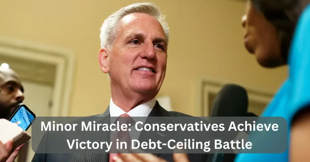 Minor Miracle: Conservatives Achieve Victory in Debt-Ceiling Battle