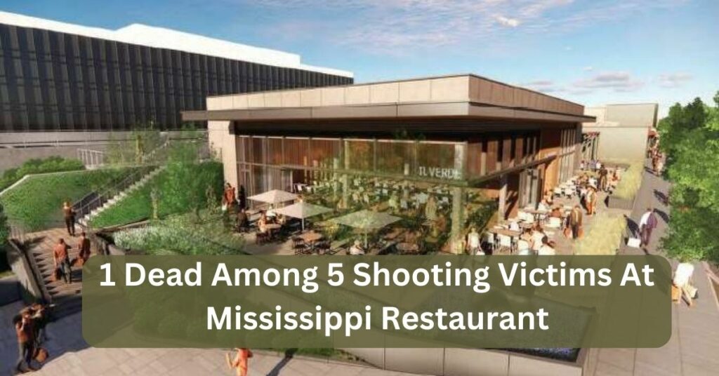 1 Dead Among 5 Shooting Victims At Mississippi Restaurant