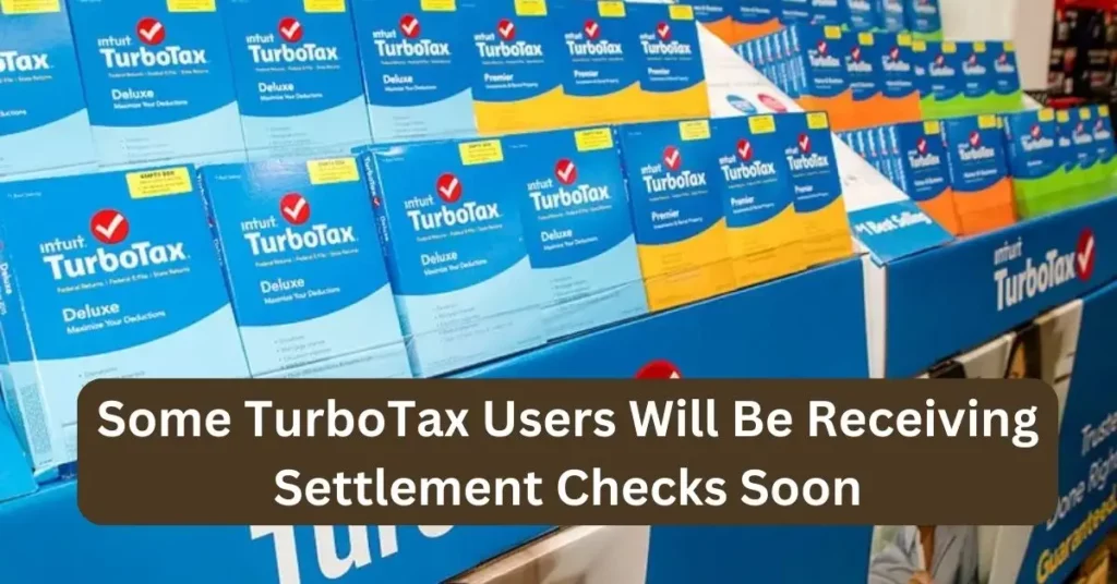 Some TurboTax Users Will Be Receiving