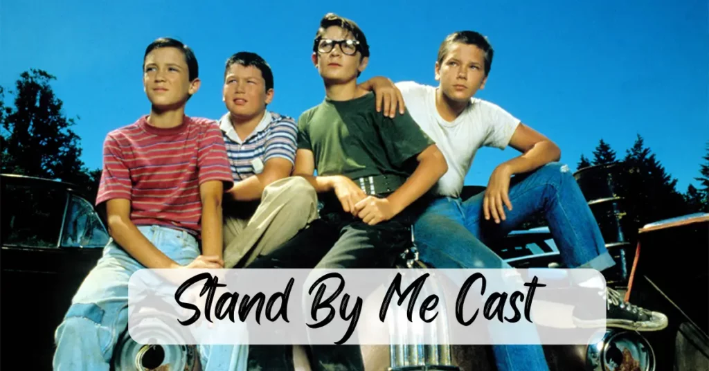 Stand By Me: The Talented Cast And Crew of the Movie