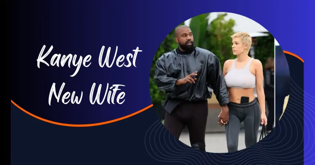 Kanye West New Wife: Meet His Mysterious New Spouse Bianca Censori