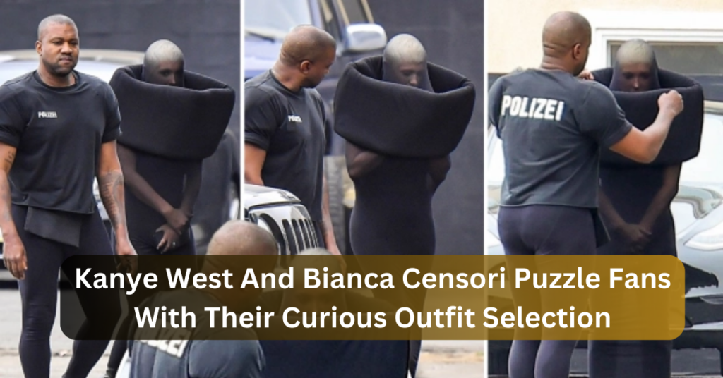Kanye West And Bianca Censori Puzzle Fans With Their Curious Outfit Selection