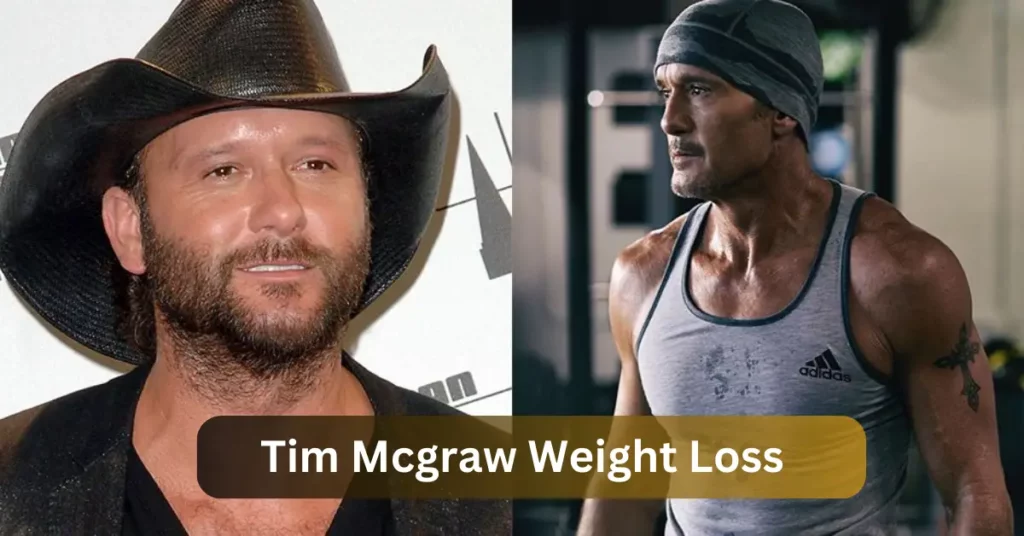 Tim Mcgraw Weight Loss